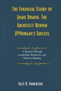The Financial Story of Jamie Dimon