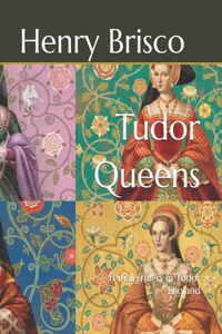Tudor Queens
