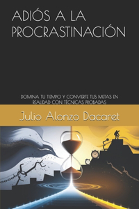 Adiós a la Procrastinación