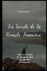 Les Secrets de la Réussite Financière