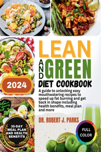 Lean and Green Diet Cookbook 2024