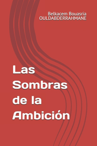 Sombras de la Ambición