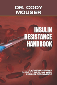 Insulin Resistance Handbook
