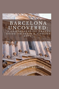 Barcelona Uncovered