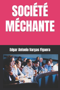 Société Méchante