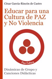 Educar para una Cultura de Paz y No Violencia