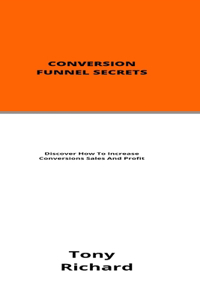 Conversion Funnel Secrets
