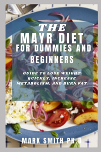 The Mayr Diet for Dummies and Beginners