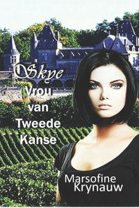 Skye - Vrou van Tweede Kanse