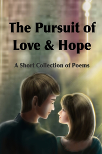 The Pursuit of Love & Hope