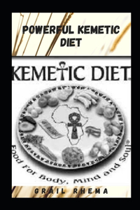 Powerful Kemetic Diet