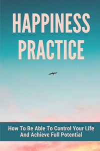 Happiness Practice