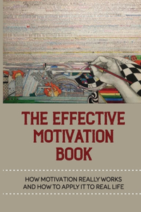 The Effective Motivation Book