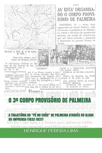 O 3° Corpo Provisório de Palmeira