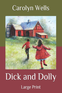Dick and Dolly