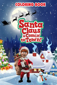 Santa Claus is Comin' to Town Coloring Book
