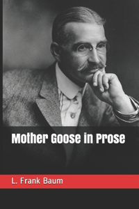 Mother Goose in Prose