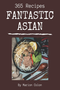 365 Fantastic Asian Recipes