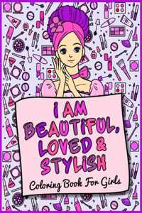 I Am Beautiful, Loved & Stylish