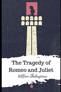 The Tragedy of Romeo and Juliet