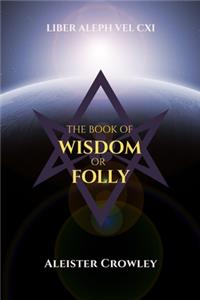 The Book of Wisdom or Folly