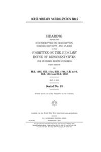 House military naturalization bills