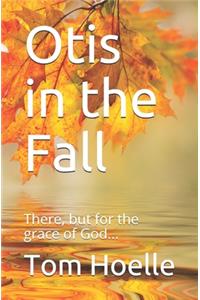 Otis in the Fall