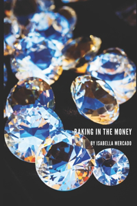 Raking In The Money