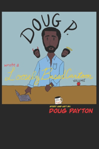 Doug P wrote a Loosely Based Cartoon