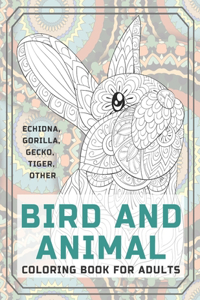 Bird and Animal - Coloring Book for adults - Echidna, Gorilla, Gecko, Tiger, other