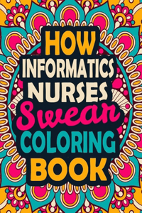 How Informatics Nurses Swear Coloring Book