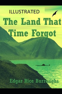 The Land That Time Forgot Illustrated