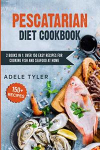 Pescatarian Diet Cookbook