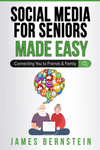 Social Media for Seniors Made Easy