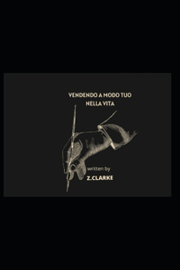 Vendendo a modo tuo nella vita