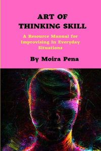 Art of Thinking Skill
