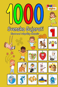 1000 Svenska Gujarati Illustrerad tvåspråkig vokabulär (Färgglad utgåva)