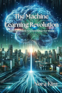 Machine Learning Revolution