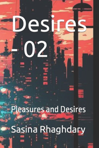 Desires - 02