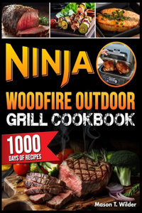 Ninja Woodfire Outdoor Grill Cookbook