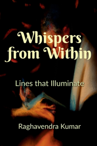 Whispers from Within