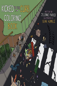 Kicked To The Curb Coloring Book
