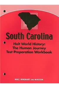 South Carolina Holt World History: The Human Journey Test Preparation Workbook