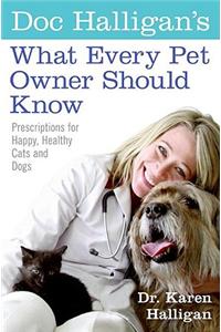 Doc Halligan's What Every Pet Owner Should Know