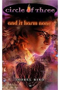 Circle of Three #13: And It Harm None