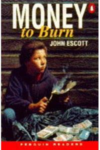 Money to Burn (Penguin Readers (Graded Readers))