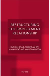 Restructuring the Employment Relationship