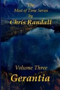 Mist of Time - Book Three - Gerantia