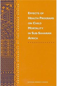 Effects of Health Programs on Child Mortality in Sub-Saharan Africa