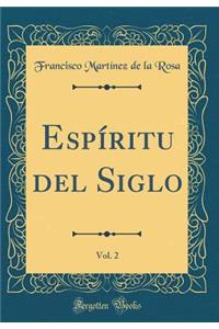 Espï¿½ritu del Siglo, Vol. 2 (Classic Reprint)